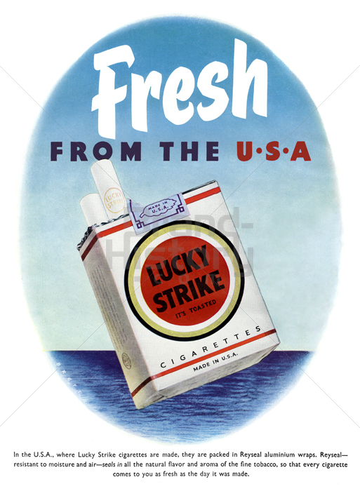 LUCKY STRIKE - Fresh FROM THE U·S·A · In the U.S.A., where Lucky Strike  cigarettes are made, they are packed in Reyseal aluminium wraps.